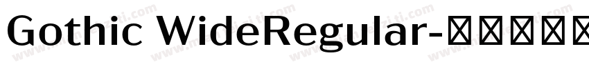 Gothic WideRegular字体转换
